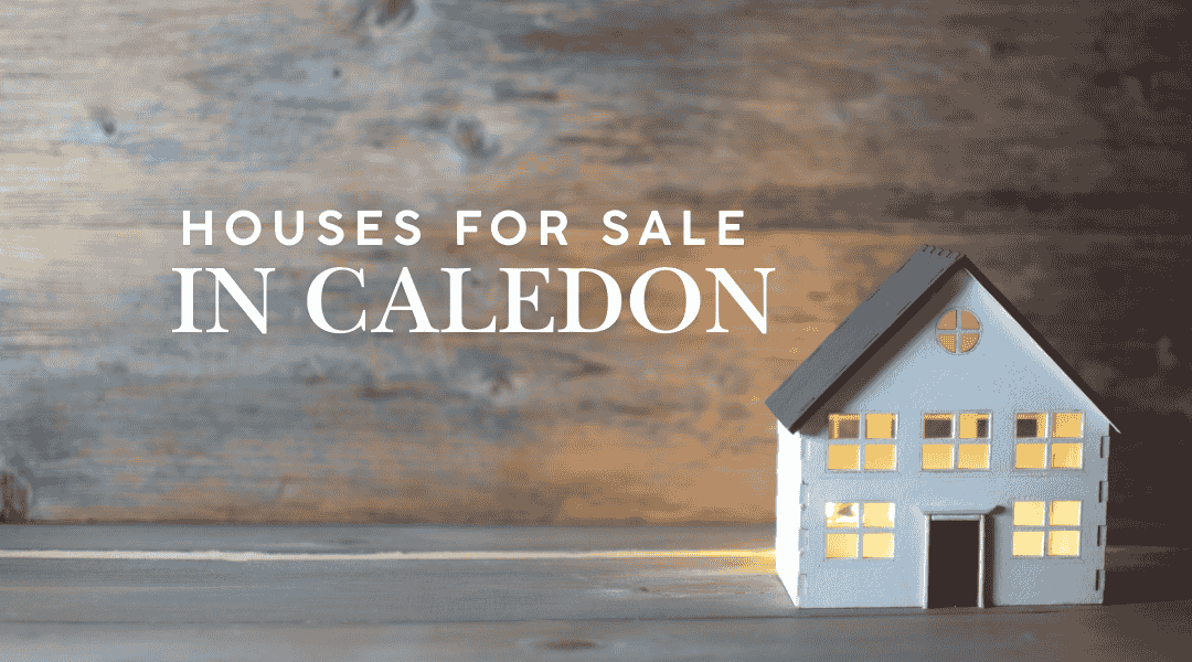 Finding the Best Houses for Sale in Caledon: A Comprehensive Guide for Buyers